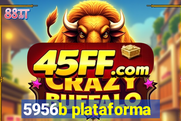 5956b plataforma